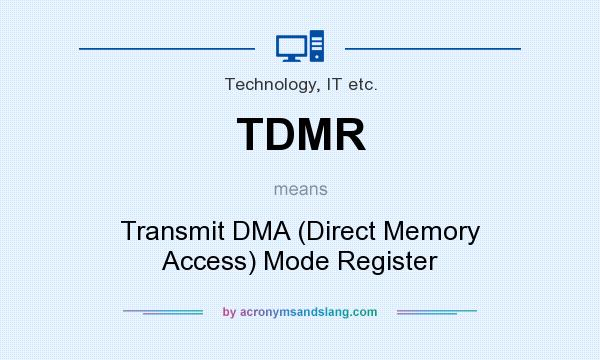 What does TDMR mean? It stands for Transmit DMA (Direct Memory Access) Mode Register