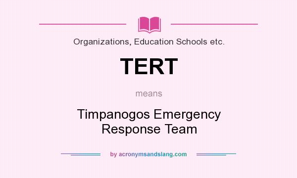What does TERT mean? It stands for Timpanogos Emergency Response Team