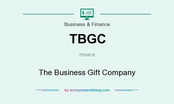 What does TBGC mean? It stands for The Business Gift Company