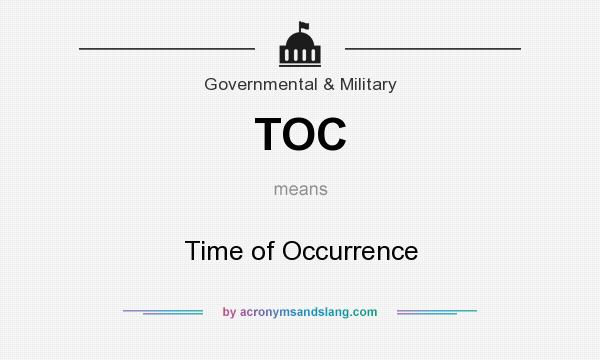 What does TOC mean? It stands for Time of Occurrence