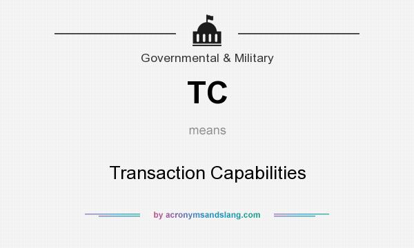 What does TC mean? It stands for Transaction Capabilities