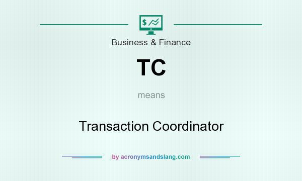 What does TC mean? It stands for Transaction Coordinator