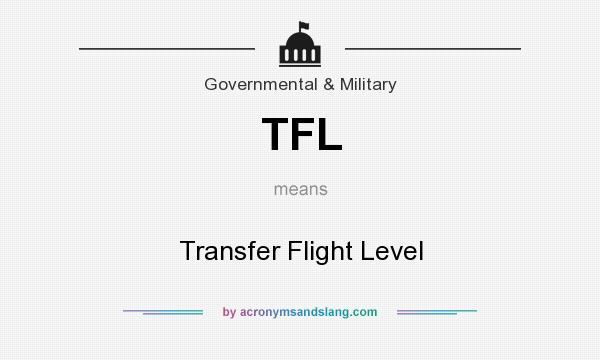 What does TFL mean? It stands for Transfer Flight Level