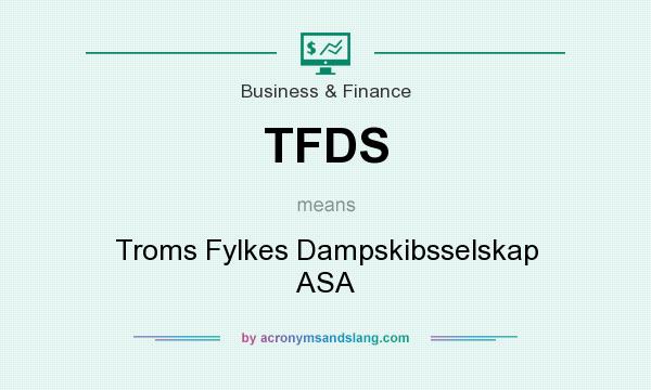 What does TFDS mean? It stands for Troms Fylkes Dampskibsselskap ASA
