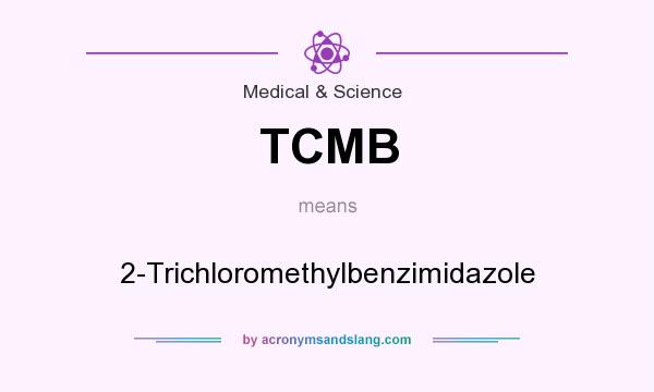 What does TCMB mean? It stands for 2-Trichloromethylbenzimidazole