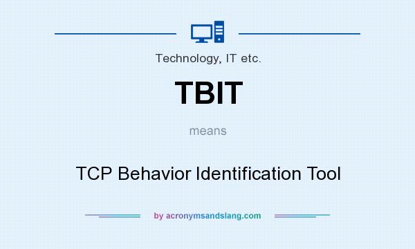 What does TBIT mean? It stands for TCP Behavior Identification Tool