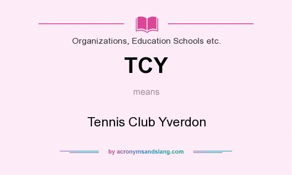 What does TCY mean? It stands for Tennis Club Yverdon