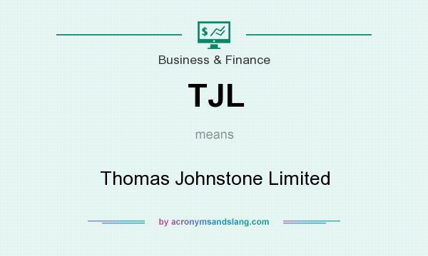 What does TJL mean? It stands for Thomas Johnstone Limited