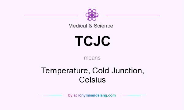 What does TCJC mean? It stands for Temperature, Cold Junction, Celsius