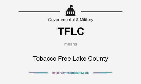 What does TFLC mean? It stands for Tobacco Free Lake County