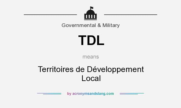 What does TDL mean? It stands for Territoires de Développement Local