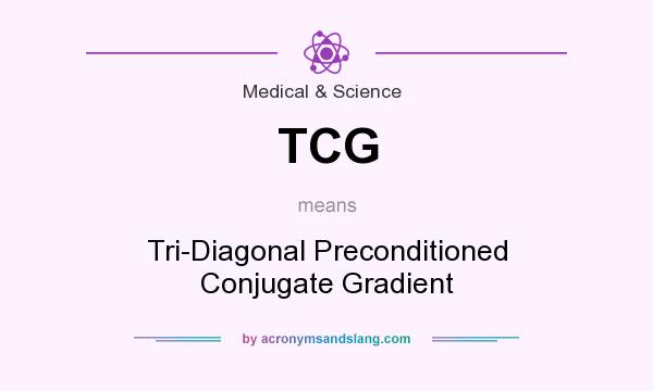 What does TCG mean? It stands for Tri-Diagonal Preconditioned Conjugate Gradient