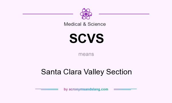 What does SCVS mean? It stands for Santa Clara Valley Section