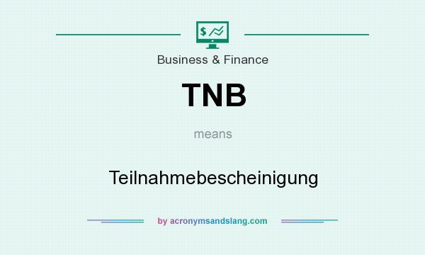 What does TNB mean? It stands for Teilnahmebescheinigung