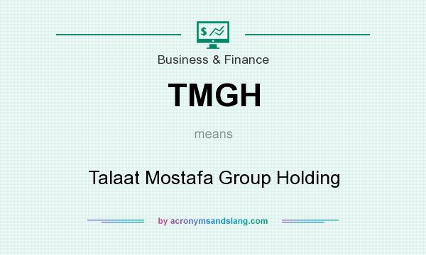 What does TMGH mean? It stands for Talaat Mostafa Group Holding