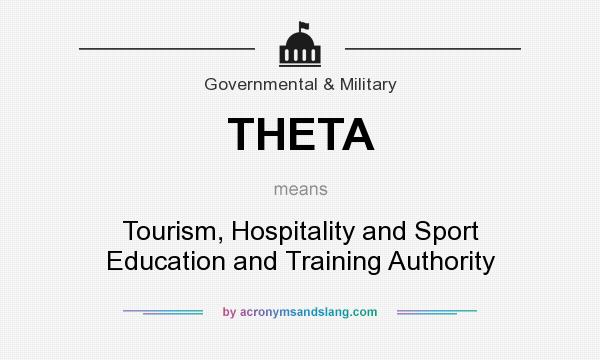What does THETA mean? It stands for Tourism, Hospitality and Sport Education and Training Authority