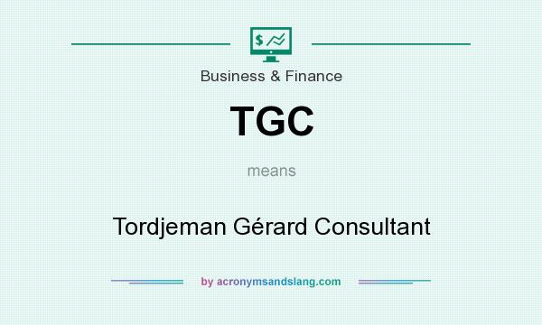 What does TGC mean? It stands for Tordjeman Gérard Consultant