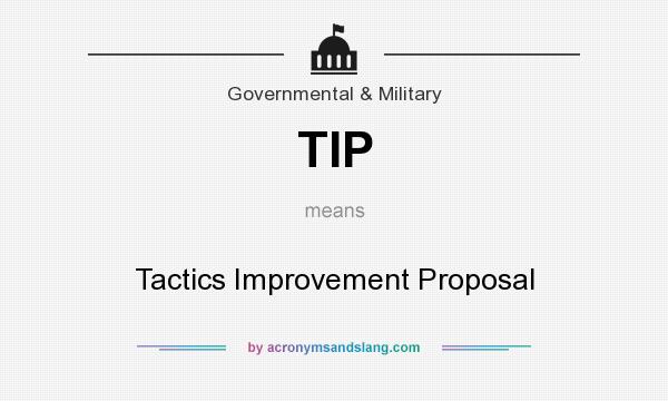 What does TIP mean? It stands for Tactics Improvement Proposal