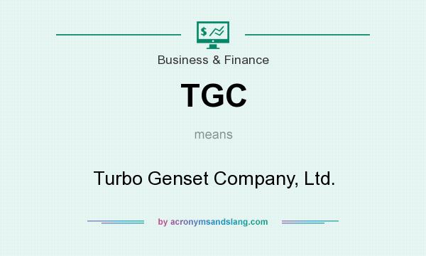 What does TGC mean? It stands for Turbo Genset Company, Ltd.