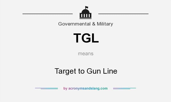 What does TGL mean? It stands for Target to Gun Line