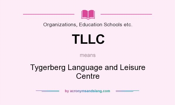 What does TLLC mean? It stands for Tygerberg Language and Leisure Centre