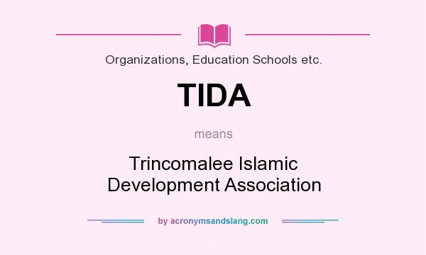 What does TIDA mean? It stands for Trincomalee Islamic Development Association