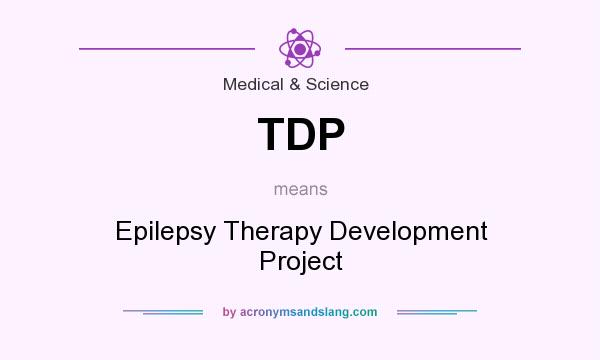 What does TDP mean? It stands for Epilepsy Therapy Development Project