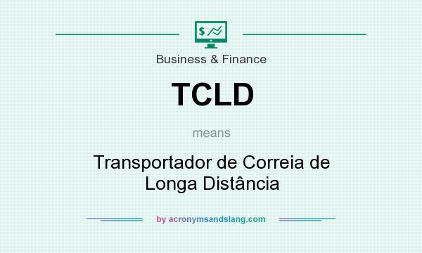 What does TCLD mean? It stands for Transportador de Correia de Longa Distância