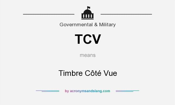 What does TCV mean? It stands for Timbre Côté Vue