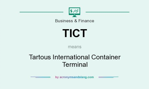 What does TICT mean? It stands for Tartous International Container Terminal