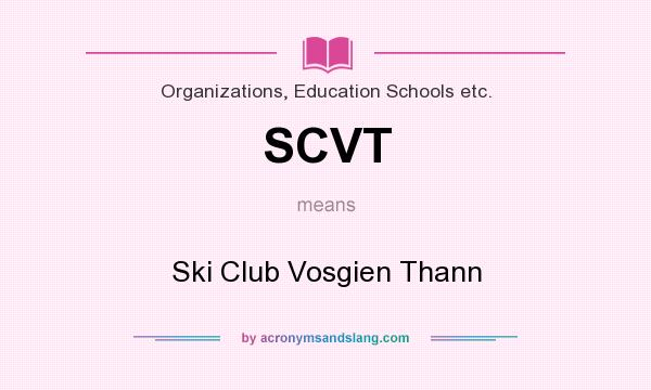 What does SCVT mean? It stands for Ski Club Vosgien Thann