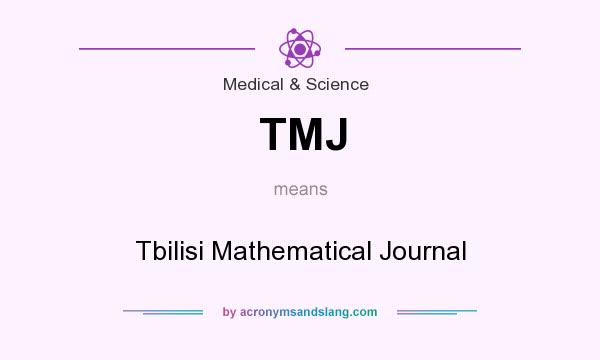 What does TMJ mean? It stands for Tbilisi Mathematical Journal