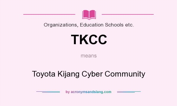 What does TKCC mean? It stands for Toyota Kijang Cyber Community