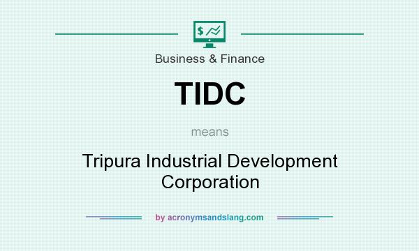 What does TIDC mean? It stands for Tripura Industrial Development Corporation