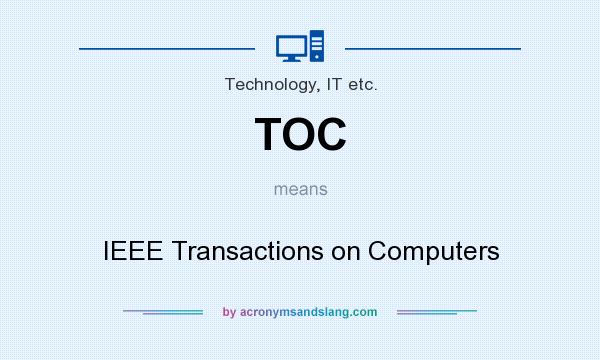 What does TOC mean? It stands for IEEE Transactions on Computers