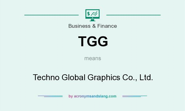 What does TGG mean? It stands for Techno Global Graphics Co., Ltd.