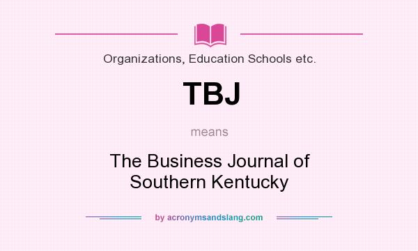 What does TBJ mean? It stands for The Business Journal of Southern Kentucky