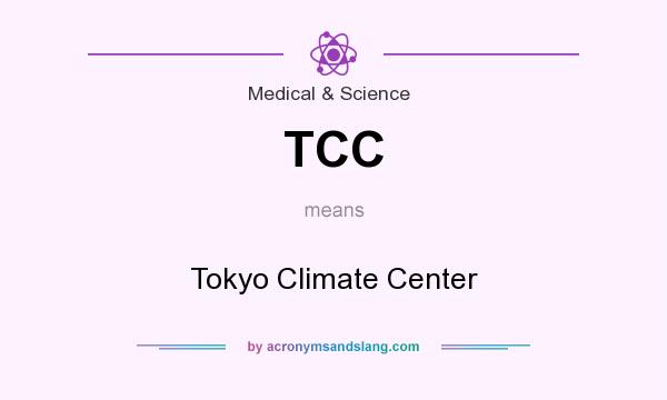 What does TCC mean? It stands for Tokyo Climate Center