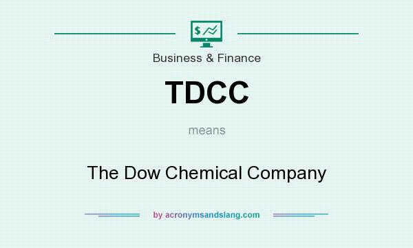 What does TDCC mean? It stands for The Dow Chemical Company