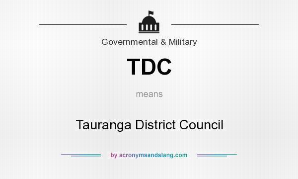What does TDC mean? It stands for Tauranga District Council