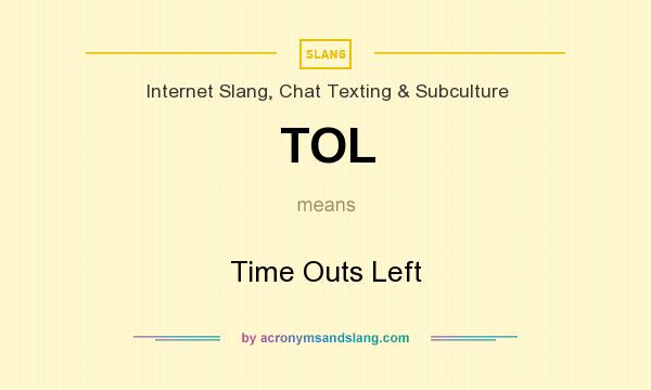 What does TOL mean? It stands for Time Outs Left