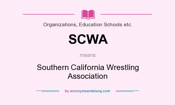 What does SCWA mean? It stands for Southern California Wrestling Association