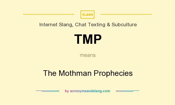 What does TMP mean? It stands for The Mothman Prophecies
