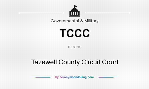 What does TCCC mean? It stands for Tazewell County Circuit Court