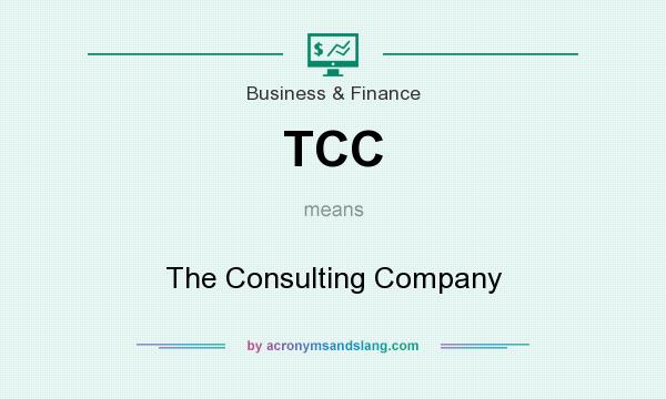 What does TCC mean? It stands for The Consulting Company