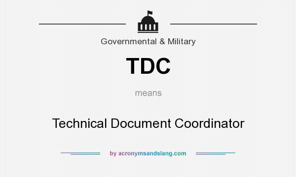 What does TDC mean? It stands for Technical Document Coordinator
