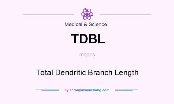 What does TDBL mean? It stands for Total Dendritic Branch Length