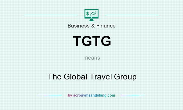 What does TGTG mean? It stands for The Global Travel Group