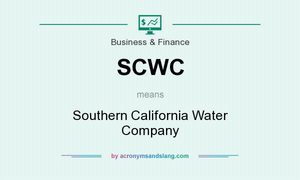 What does SCWC mean? It stands for Southern California Water Company
