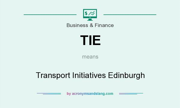 What does TIE mean? It stands for Transport Initiatives Edinburgh